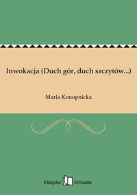 Inwokacja (Duch gór, duch szczytów...) - Maria Konopnicka - ebook