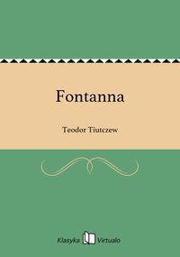 Fontanna - Teodor Tiutczew - ebook