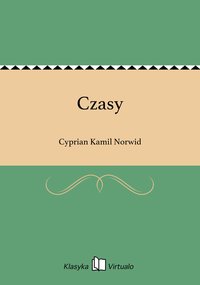 Czasy - Cyprian Kamil Norwid - ebook