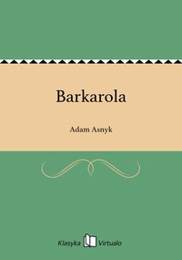 Barkarola - Adam Asnyk - ebook