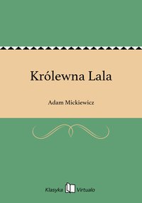 Królewna Lala - Adam Mickiewicz - ebook