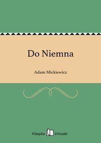 Do Niemna - Adam Mickiewicz - ebook