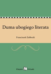Duma ubogiego literata - Franciszek Zabłocki - ebook
