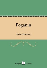 Poganin - Stefan Żeromski - ebook