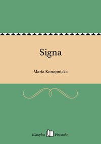 Signa - Maria Konopnicka - ebook