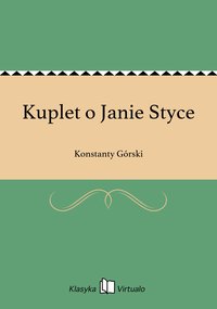 Kuplet o Janie Styce - Konstanty Górski - ebook