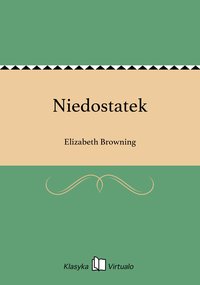 Niedostatek - Elizabeth Browning - ebook