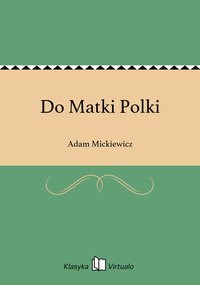Do Matki Polki - Adam Mickiewicz - ebook