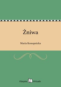 Żniwa - Maria Konopnicka - ebook