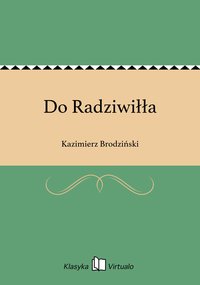 Do Radziwiłła - Kazimierz Brodziński - ebook