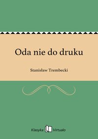 Oda nie do druku - Stanisław Trembecki - ebook