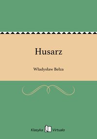 Husarz - Władysław Bełza - ebook