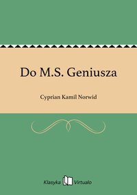 Do M.S. Geniusza - Cyprian Kamil Norwid - ebook