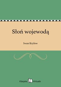 Słoń wojewodą - Iwan Kryłow - ebook