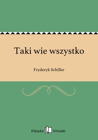 Taki wie wszystko - Fryderyk Schiller - ebook