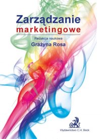 Zarządzanie marketingowe - Grażyna Rosa - ebook