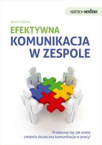 Efektywna komunikacja w zespole - Beata Rzepka - ebook