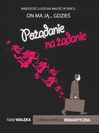 Pożądanie na żądanie - Rafał Wałęka - ebook