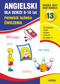 Angielski dla dzieci 13. Pierwsze słówka.  8-10 lat. Ćwiczenia - Joanna Bednarska - ebook