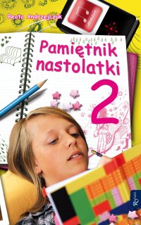 Pamiętnik nastolatki 2 - Beata Andrzejczuk - ebook