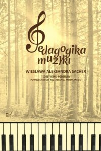 Pedagogika muzyki - Wiesława Aleksandra Sacher - ebook