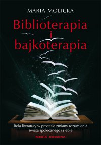 Biblioterapia i bajkoterapia - Maria Molicka - ebook