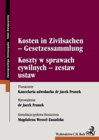Koszty w sprawach cywilnych - zestaw ustaw Kosten in Zivilsachen - Gesetzessammlung - Jacek Franek - ebook
