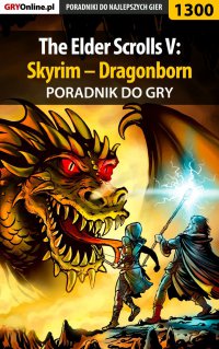 The Elder Scrolls V: Skyrim – Dragonborn - poradnik do gry - Maciej "Czarny" Kozłowski - ebook