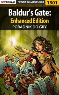 Baldur’s Gate: Enhanced Edition - poradnik do gry - Piotr "MaxiM" Kulka - ebook