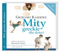 Mity greckie dla dzieci - Grzegorz Kasdepke - audiobook