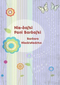 Nie-bajki pani Barbajki - Barbara Niedźwiedzka - ebook