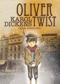 Oliver Twist - Karol Dickens - audiobook
