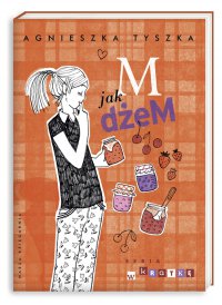 M jak dżeM - Agnieszka Tyszka - ebook