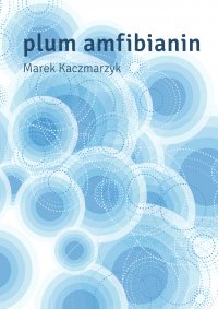 Plum Amfibianin - Marek Kaczmarzyk - ebook