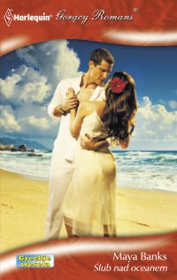 Ślub nad oceanem - Maya Banks - ebook