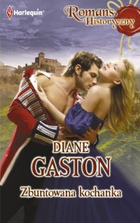Zbuntowana kochanka - Diane Gaston - ebook