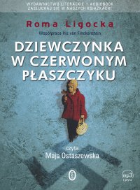 Dziewczynka w czerwonym płaszczyku - Roma Ligocka - audiobook