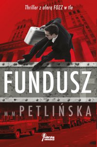 Fundusz - M. M. Petlińska - ebook