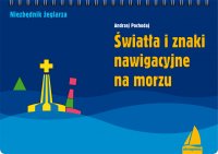 Światła i znaki nawigacyjne na morzu - Andrzej Pochodaj - ebook