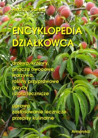 Encyklopedia działkowca - Andrzej Sarwa - ebook