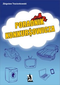 Poradnik Konkursowicza - Zbigniew Trzcionkowski - ebook