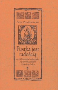 Pustka jest radością - Artur Przybysławski - ebook