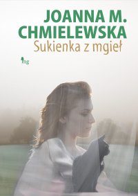 Sukienka z mgieł - Joanna M. Chmielewska - ebook