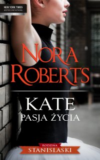 Kate. Pasja życia - Nora Roberts - ebook