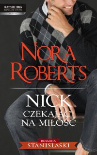 Nick. Czekając na miłość - Nora Roberts - ebook