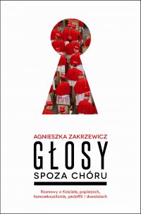 Głosy spoza chóru - Agnieszka Zakrzewicz - ebook