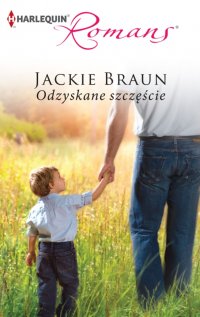 Odzyskane szczęście - Jackie Braun - ebook