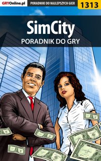 SimCity - poradnik do gry - Maciej "Czarny" Kozłowski - ebook