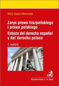 Zarys prawa hiszpańskiego i prawa polskiego. Esbozo del derecho espanol y del derecho polaco - Maria Supera-Markowska - ebook