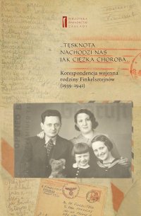 Korespondencja wojenna rodziny Finkelsztejnów. 1939-1941 - Ewa Koźmińska-Frejlak - ebook
